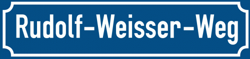 Straßenschild Rudolf-Weisser-Weg