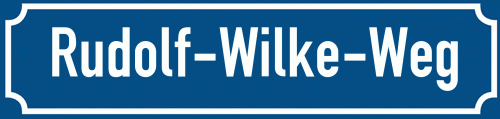 Straßenschild Rudolf-Wilke-Weg