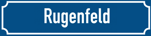 Straßenschild Rugenfeld