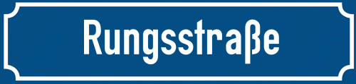 Straßenschild Rungsstraße
