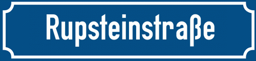 Straßenschild Rupsteinstraße