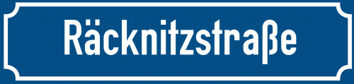 Straßenschild Räcknitzstraße