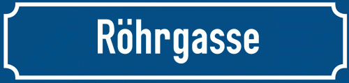 Straßenschild Röhrgasse