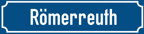 Straßenschild Römerreuth zum kostenlosen Download