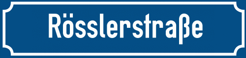 Straßenschild Rösslerstraße