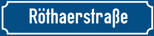 Straßenschild Röthaerstraße