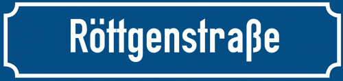 Straßenschild Röttgenstraße