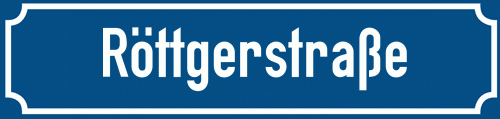 Straßenschild Röttgerstraße