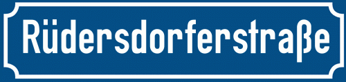 Straßenschild Rüdersdorferstraße