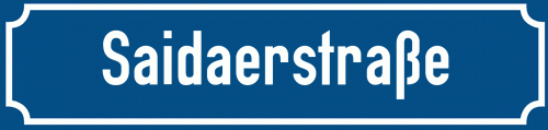Straßenschild Saidaerstraße