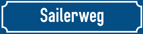 Straßenschild Sailerweg