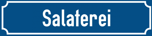 Straßenschild Salaterei
