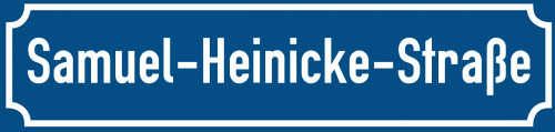 Straßenschild Samuel-Heinicke-Straße