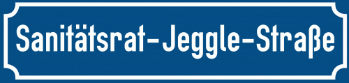 Straßenschild Sanitätsrat-Jeggle-Straße