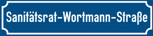 Straßenschild Sanitätsrat-Wortmann-Straße