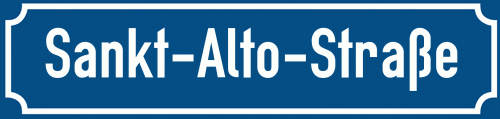 Straßenschild Sankt-Alto-Straße