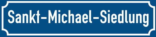 Straßenschild Sankt-Michael-Siedlung