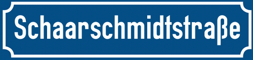 Straßenschild Schaarschmidtstraße