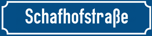 Straßenschild Schafhofstraße