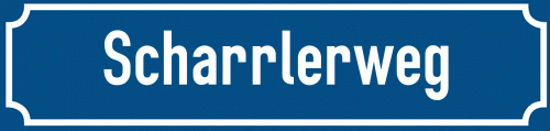 Straßenschild Scharrlerweg