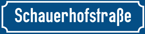 Straßenschild Schauerhofstraße