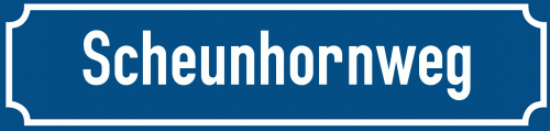 Straßenschild Scheunhornweg
