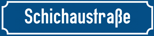 Straßenschild Schichaustraße
