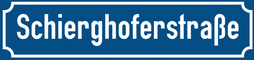 Straßenschild Schierghoferstraße