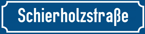 Straßenschild Schierholzstraße
