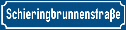 Straßenschild Schieringbrunnenstraße