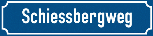 Straßenschild Schiessbergweg