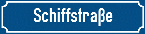 Straßenschild Schiffstraße