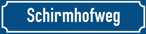 Straßenschild Schirmhofweg