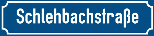 Straßenschild Schlehbachstraße