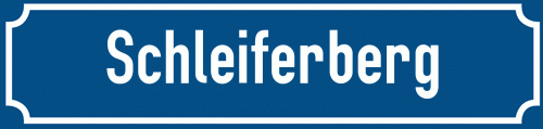 Straßenschild Schleiferberg