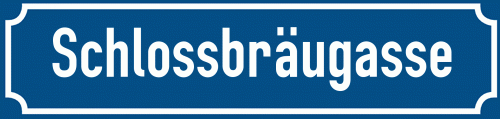 Straßenschild Schlossbräugasse