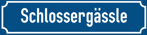 Straßenschild Schlossergässle