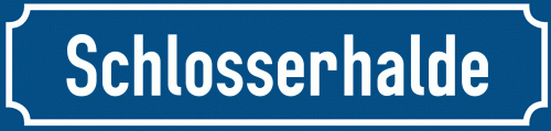 Straßenschild Schlosserhalde