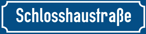 Straßenschild Schlosshaustraße