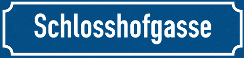Straßenschild Schlosshofgasse
