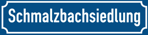 Straßenschild Schmalzbachsiedlung