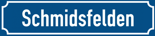 Straßenschild Schmidsfelden