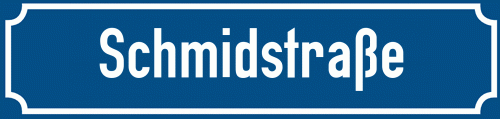Straßenschild Schmidstraße