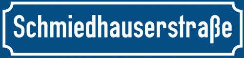 Straßenschild Schmiedhauserstraße