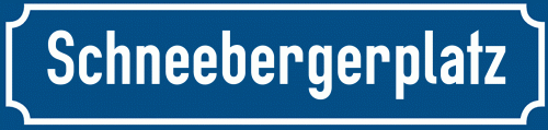Straßenschild Schneebergerplatz