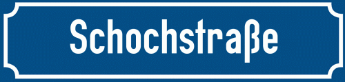 Straßenschild Schochstraße zum kostenlosen Download