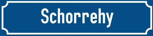 Straßenschild Schorrehy