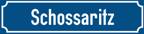Straßenschild Schossaritz