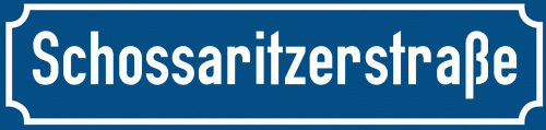 Straßenschild Schossaritzerstraße zum kostenlosen Download