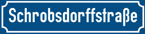 Straßenschild Schrobsdorffstraße